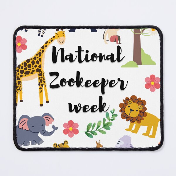 Item preview, National Zookeeper Week design designed and sold by mark-taylor.