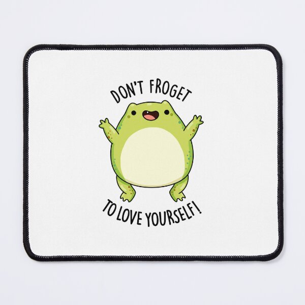Item preview, Don't Froget To Love Yourself Funny Frog Puns designed and sold by punnybone.