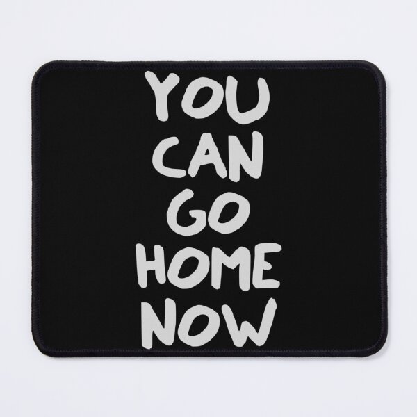 Item preview, You Can Go Home Classic T-Shirt designed and sold by monica45je.