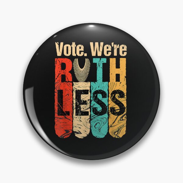 Item preview, Women Vote We're Ruthless Shirt Vintage Vote We Are Ruthless designed and sold by TristanPierre.
