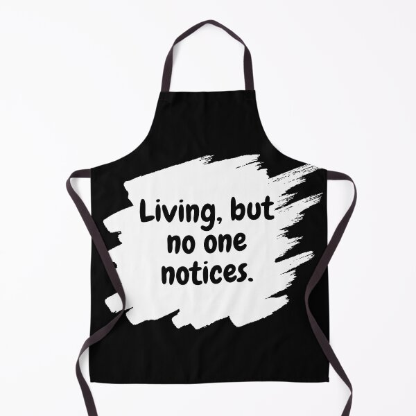 Item preview, Living, but no one notices. designed and sold by LonelyFilter.