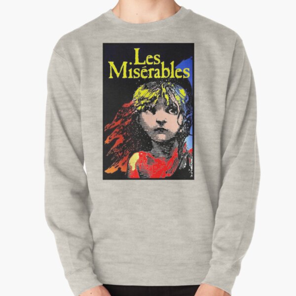LES MISERABLES: Restored Colorized Advertising Print Pullover Sweatshirt