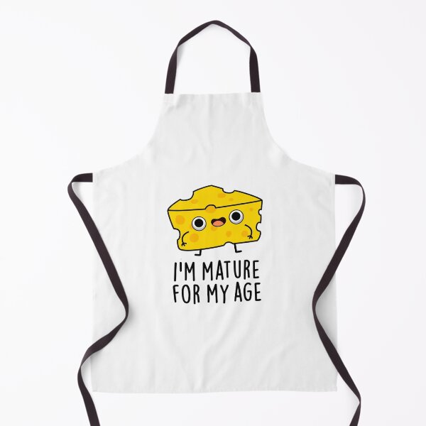 Item preview, I'm Mature For My Age Funny Cheese Puns  designed and sold by punnybone.