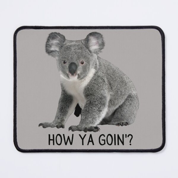 Item preview, How Ya Goin'? (How Are You Going? Doing?) Curious Koala Bear designed and sold by JellyBeenzz.