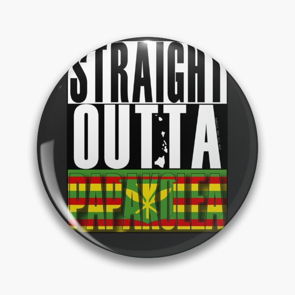 Item preview, Straight Outta Papakolea Kanaka Maoli by Hawaii Nei All Day designed and sold by lanoue.