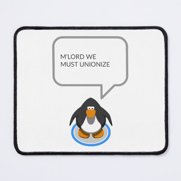 Item preview, m'lord we must unionize funny club penguin quote sticker designed and sold by l2b-studio.