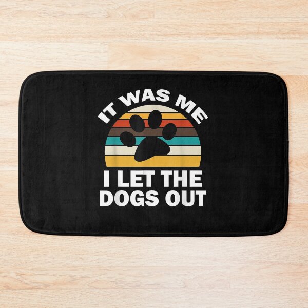 Item preview, It Was Me I Let The Dogs Out Funny Puppy Lover  designed and sold by AdonisShop.