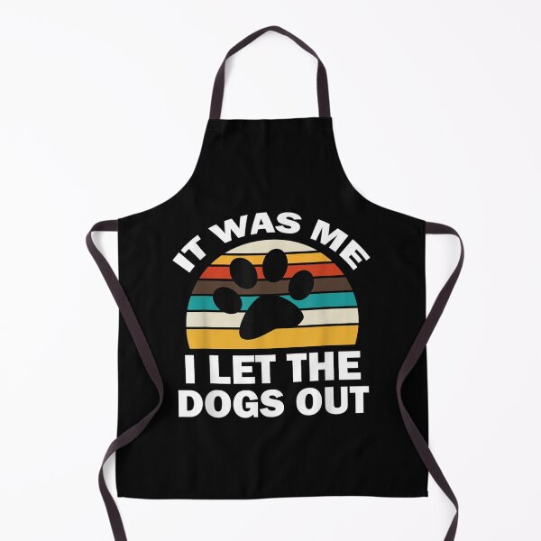 Item preview, It Was Me I Let The Dogs Out Funny Puppy Lover designed and sold by AdonisShop.