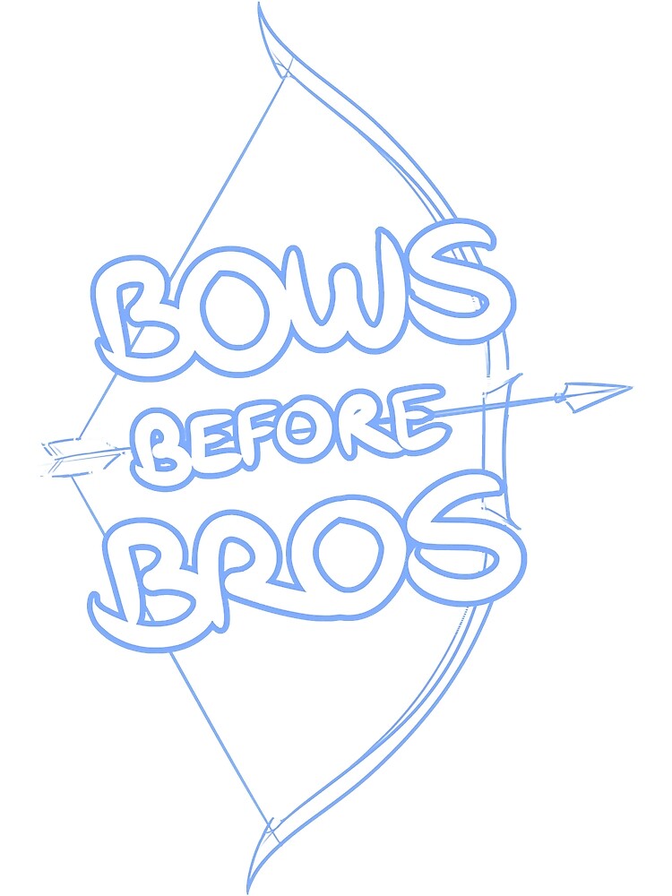 "Archery Bows Before Bros" Poster for Sale by LukasWatsica | Redbubble