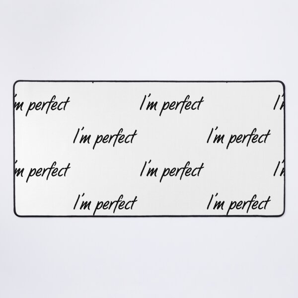 Item preview, I'm perfect designed and sold by Asfiakhan467.