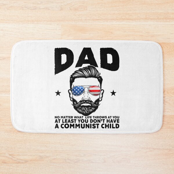 Item preview, Dad At Least You Don't Have A Communist Child American Flag designed and sold by FankkaGanri.