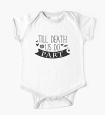 Till Death do us PART wedding vows One Piece - Short Sleeve
