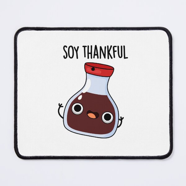 Item preview, Soy Thankful Funny Soy Sauce Puns  designed and sold by punnybone.
