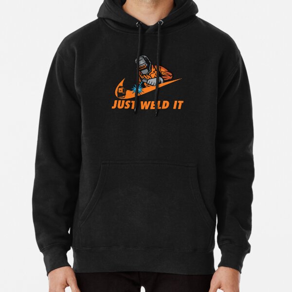 Yes I Know I Am On Fire Let Me Finish This Weld Funny Welder Pullover Hoodie for Sale by MarioShirtWorld Redbubble