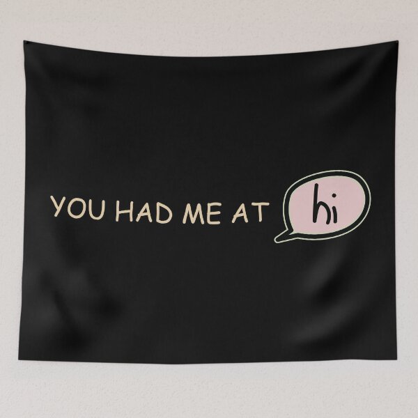 Item preview, You had me at hi designed and sold by masatomio.