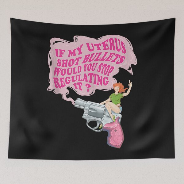 Item preview, If My Uterus Shot Bullets Would You Stop Regulating It designed and sold by TristanPierre.