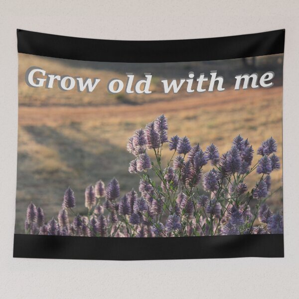 Item preview, Grow old with me designed and sold by KazM.