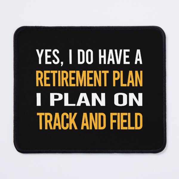 Item preview, My Retirement Plan Track And Field designed and sold by shannonim7t.