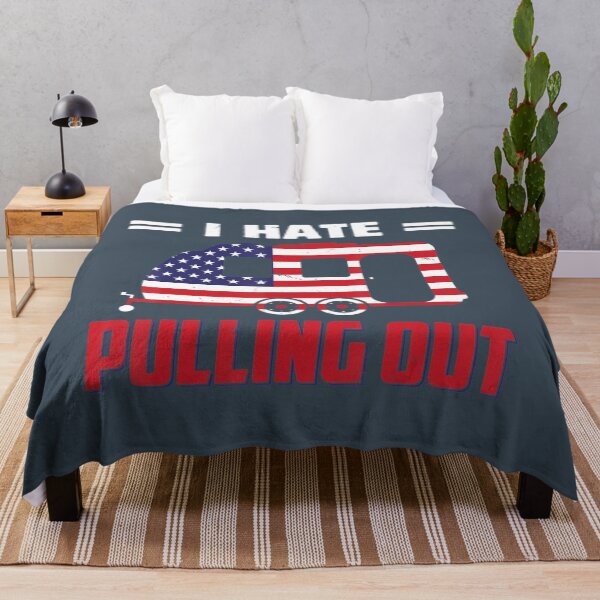 Item preview, I Hate Pulling Out Usa Flag Camping Lovers 4Th Of July designed and sold by RujiIkooa.