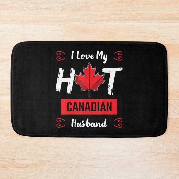 Item preview, I Love My Hot Husband Canadian Maple Leaf Canada Flag Ottawa designed and sold by RujiIkooa.