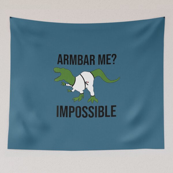 Item preview, Armbar Me Impossible T-Rex Brazilian Jiu Jitsu Bjj Mma designed and sold by ChungToi.