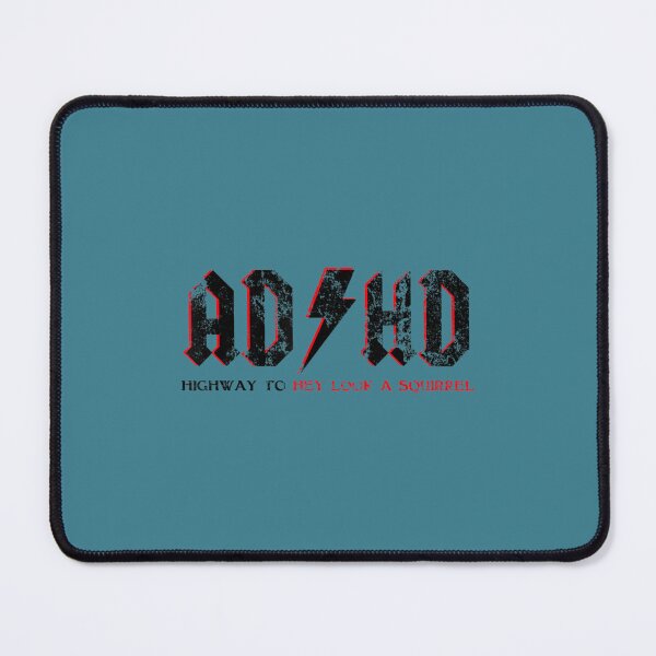 Item preview, Ashd Adhd Highway To Hey Look A Squirrel Adhd designed and sold by ChungToi.