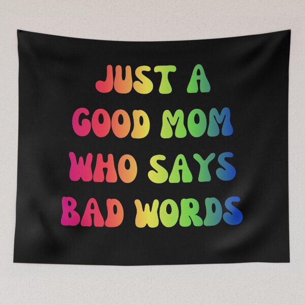 Item preview, JUST A GOOD MOM WHO SAYS BAD WORDS designed and sold by zakariadesigner.