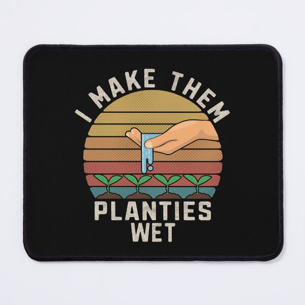 Item preview, I Make Them Planties Wet Vintage Plants Planting Lover gift designed and sold by alenaz.
