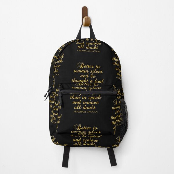 Item preview, Abraham Lincoln Sayings - Better To Remain Silent And Be Thought A Fool Than To Speak And Remove All Doubt designed and sold by PhiloJourney.
