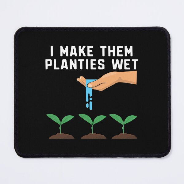 Item preview, Copy of I Make Them Planties Wet Vintage Plants Planting Lover gift designed and sold by alenaz.