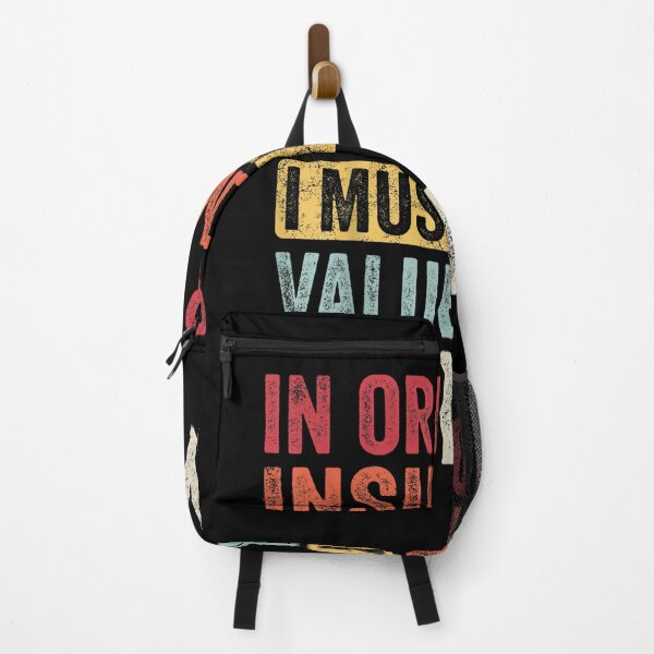 Item preview, In Order To Insult Me I Must First Value Your Opinion, Funny designed and sold by ScottSlade.