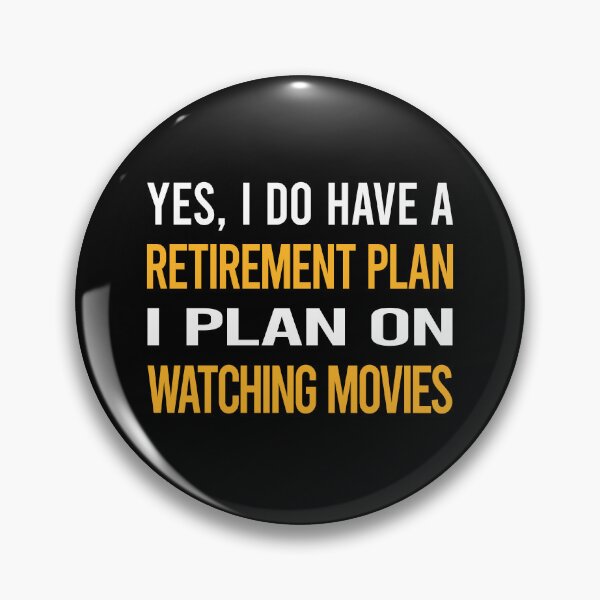 Item preview, My Retirement Plan Watching Movies Movie designed and sold by shannonim7t.