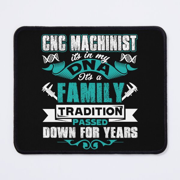 Item preview, CNC Machinist It's In My DNA designed and sold by UnknownArtistt.