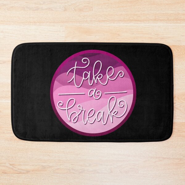 Item preview, Take a Break designed and sold by MadTeaDesign.