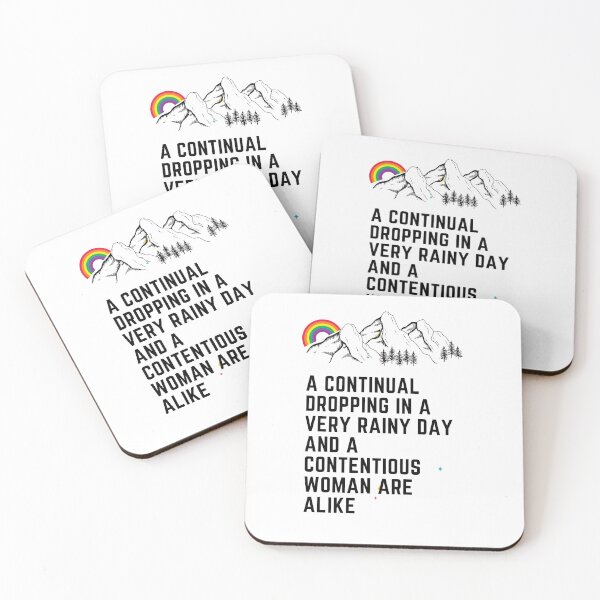 Item preview, A continual dropping in avery rainy day and a contentious woman are alike. designed and sold by Hinny8.