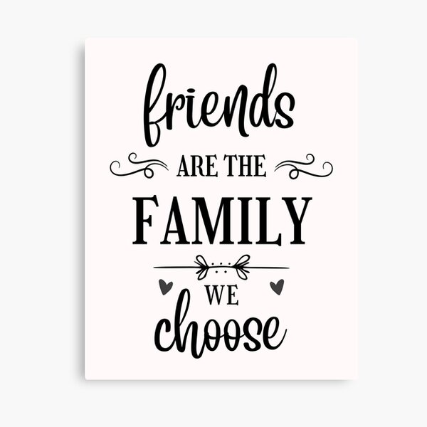  Friends Picture Frame - Friends are the Family we