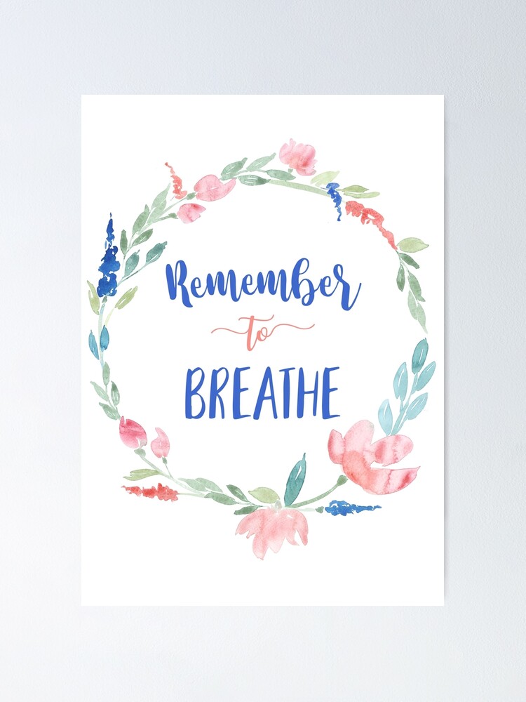 Motivational inspirational quote Poster Print Picture Wall Art BreatheBreathe