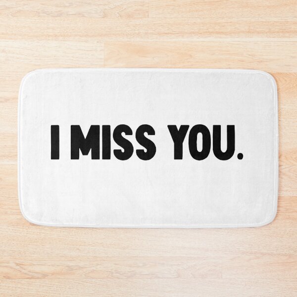 Item preview,  I miss you. designed and sold by M Mariatique.