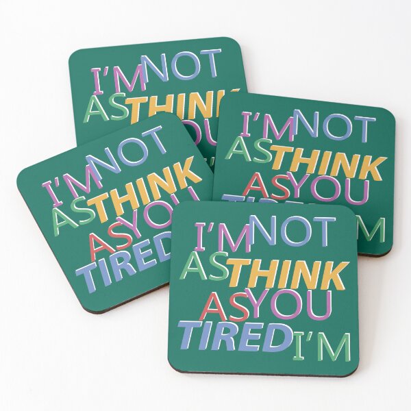 Item preview, I'm not Tired designed and sold by Fun Funky Designs.