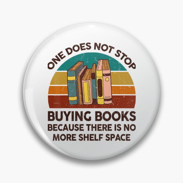 Item preview, Reading One Does Not Stop Buying Books Bookworm Lover designed and sold by justrepit.