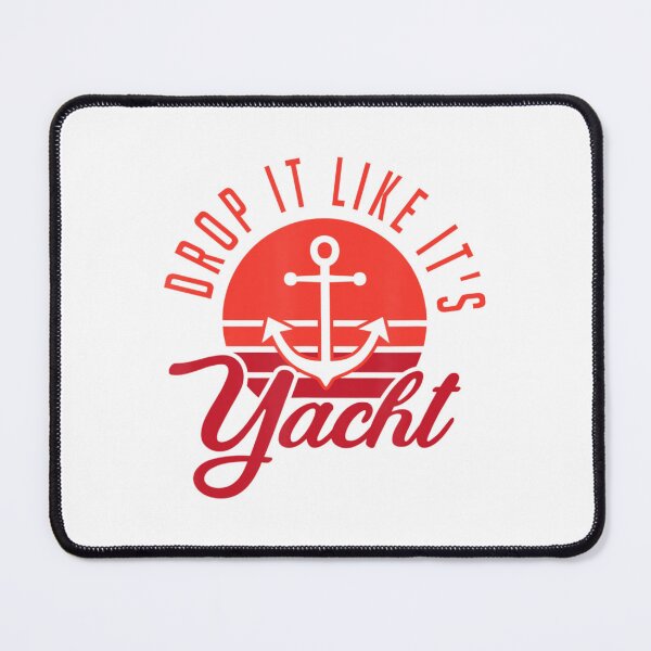 Item preview, Retro Sunset Drop It Likes Its Yacht Boat Owner designed and sold by justrepit.