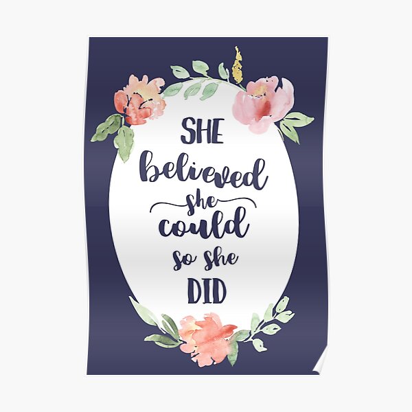 She Believed She Could So She Did Motivational Art Quote Print Poster