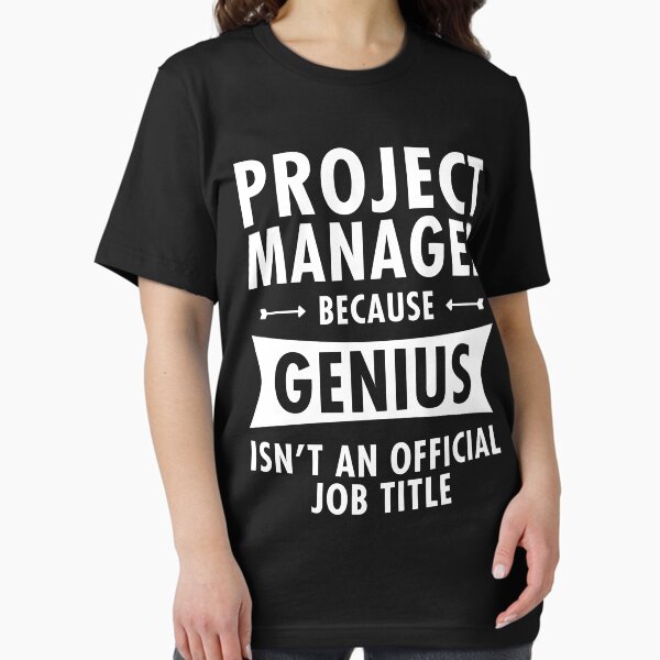 Item preview, Project Manager Because Genius Isn't An Official Job Title designed and sold by berryferro.