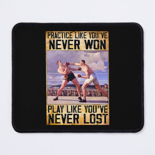 Item preview, Boxing Practice like you're never won play like you've never lost designed and sold by koenhfu06.