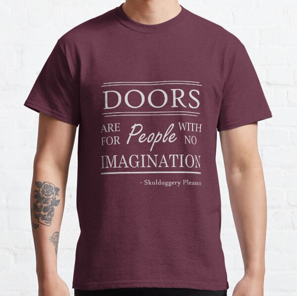 Doors are for people with no imagination Classic T-Shirt