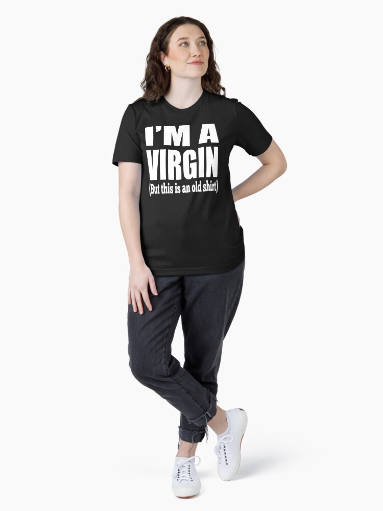 ティム・バーバー MYSTIC HEATHER AND VIRGIN  I'm A Virgin (But this is an old shirt)