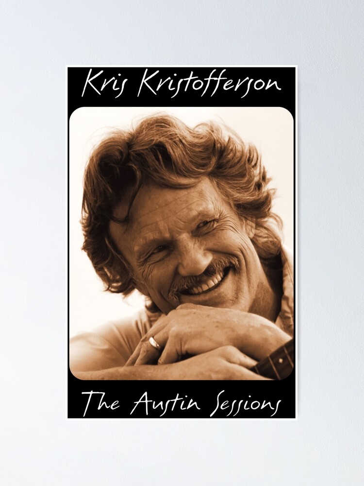 Kris Kristofferson Poster For Sale By Sandypouros Redbubble