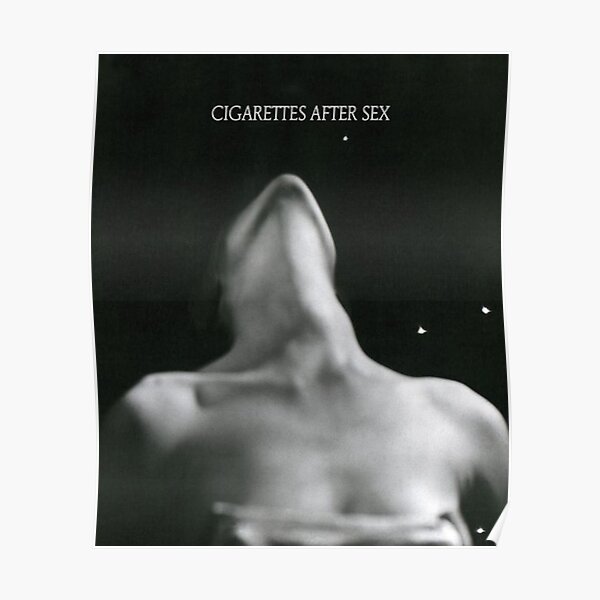 Cigarettes After Sex Band Poster