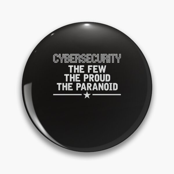 Item preview, Cybersecurity Shirt The Few The Proud The Paranoid designed and sold by englpsigoea.