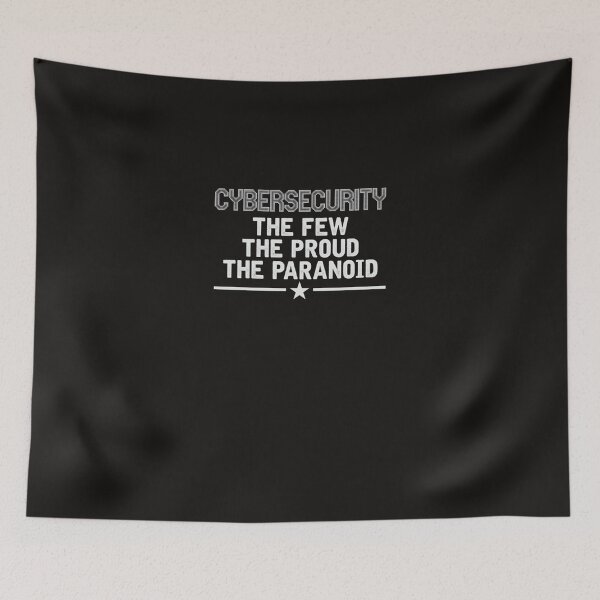 Item preview, Cybersecurity Shirt The Few The Proud The Paranoid designed and sold by englpsigoea.
